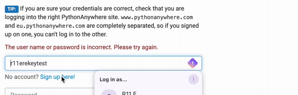PythonAnywhere sign-in page: The user name or password is incorrect, after Proton Pass filled the old password.